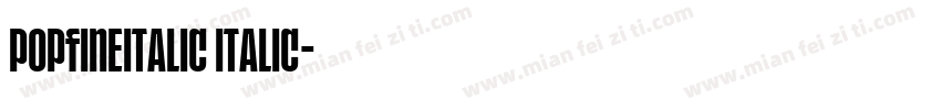 POPFINEItalic Italic字体转换